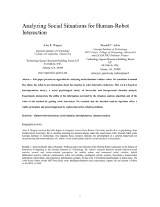 Analyzing Social Situations for Human-Robot Interaction Alan R. Wagner Ronald C. Arkin