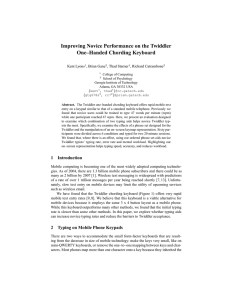 Improving Novice Performance on the Twiddler One–Handed Chording Keyboard Kent Lyons