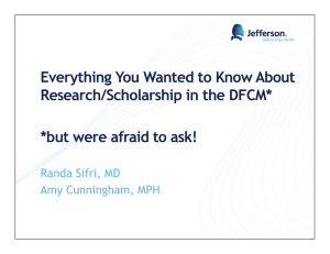 Everything You Wanted to Know About Research/Scholarship in the DFCM*