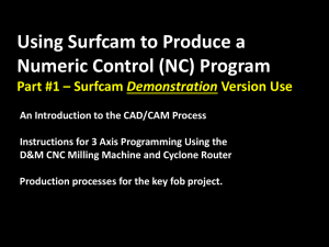 Using Surfcam to Produce a Numeric Control (NC) Program Demonstration