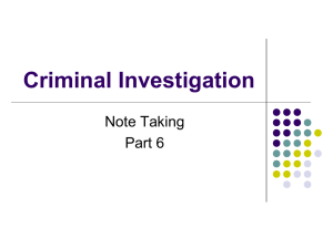 Criminal Investigation Note Taking Part 6