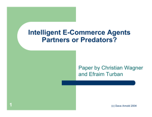 Intelligent E-Commerce Agents Partners or Predators? Paper by Christian Wagner and Efraim Turban