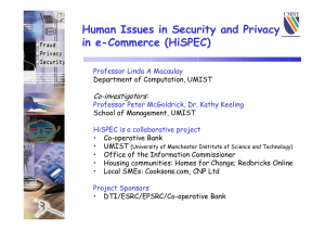 Human Issues in Security and Privacy in e-Commerce (HiSPEC) Co-investigators: