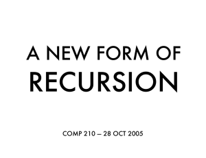 RECURSION A NEW FORM OF COMP 210 — 28 OCT 2005