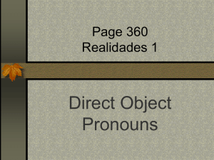 Direct Object Pronouns Page 360 Realidades 1
