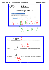 Bellwork 9/9 Textbook Page 8 #1 ­ 6 PreAlg.9.9.15 Ch1.2 Irrational Numbers. Day 2.notebook