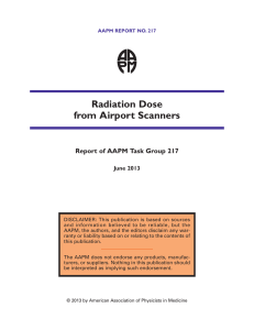 Radiation Dose from Airport Scanners Report of AAPM Task Group 217 June 2013
