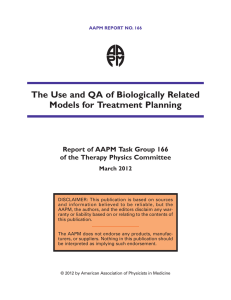 The Use and QA of Biologically Related Models for Treatment Planning