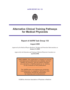 Alternative Clinical Training Pathways for Medical Physicists August 2008