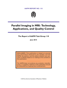 Parallel Imaging in MRI: Technology, Applications, and Quality Control