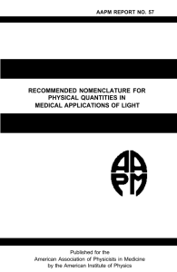RECOMMENDED NOMENCLATURE FOR PHYSICAL QUANTITIES IN MEDICAL APPLICATIONS OF LIGHT