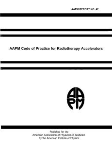 AAPM Code of Practice for Radiotherapy Accelerators Published for the