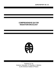 COMPREHENSIVE QA FOR RADIATION ONCOLOGY Published for the