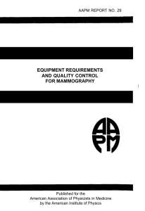 EQUIPMENT REQUIREMENTS AND QUALITY CONTROL FOR MAMMOGRAPHY I