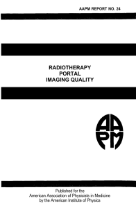RADIOTHERAPY PORTAL IMAGING QUALITY Published for the