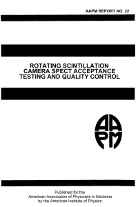 ROTATING SCINTILLATION TESTING AND QUALITY CONTROL CAMERA SPECT ACCEPTANCE Published for the