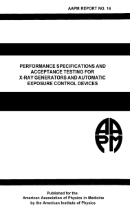 PERFORMANCE SPECIFICATIONS AND ACCEPTANCE TESTING FOR X-RAY GENERATORS AND AUTOMATIC EXPOSURE CONTROL DEVICES