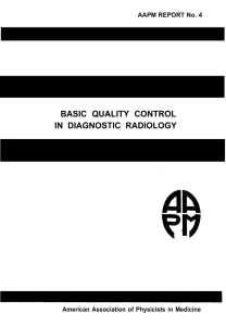 BASIC QUALITY CONTROL IN DIAGNOSTIC RADIOLOGY AAPM REPORT No. 4