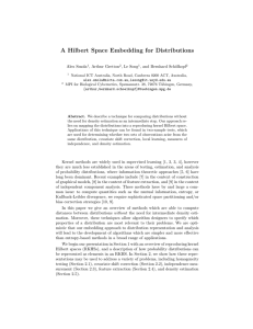 A Hilbert Space Embedding for Distributions Alex Smola , Arthur Gretton