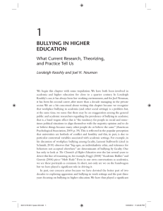 1 BULLYING IN HIGHER EDUCATION What Current Research, Theorizing,