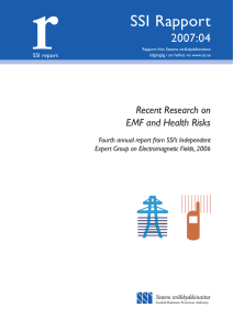 SSI Rapport 2007:04 Recent Research on EMF and Health Risks