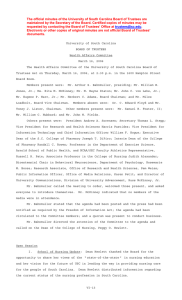 The official minutes of the University of South Carolina Board... maintained by the Secretary of the Board. Certified copies of...