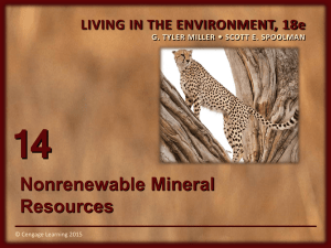 14 Nonrenewable Mineral Resources LIVING IN THE ENVIRONMENT, 18e