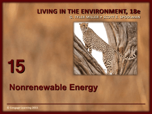 15 Nonrenewable Energy LIVING IN THE ENVIRONMENT, 18e •