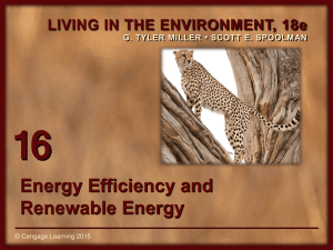 16 Energy Efficiency and Renewable Energy LIVING IN THE ENVIRONMENT, 18e