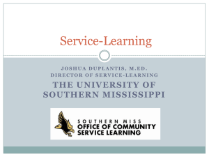 Service-Learning THE UNIVERSITY OF SOUTHERN MISSISSIPPI