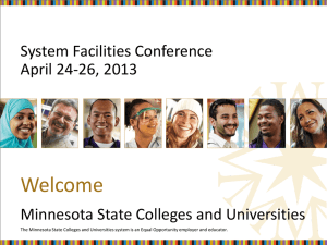 Welcome System Facilities Conference April 24-26, 2013 Minnesota State Colleges and Universities