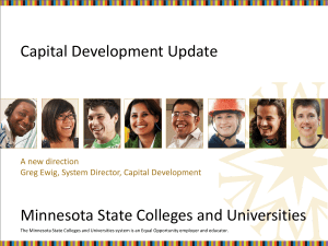 Capital Development Update Minnesota State Colleges and Universities A new direction