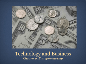 Technology and Business Chapter 9: Entrepreneurship