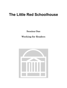 The Little Red Schoolhouse Session One Working for Readers