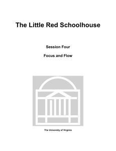 The Little Red Schoolhouse Session Four Focus and Flow