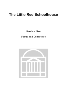 The Little Red Schoolhouse Session Five Focus and Coherence