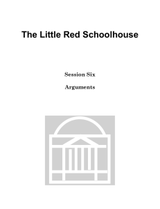 The Little Red Schoolhouse Session Six Arguments