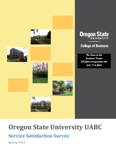 Oregon State University UABC Service Satisfaction Survey Spring 2014 The Close to the