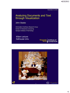 Analyzing Documents and Text through Visualization  John Stasko