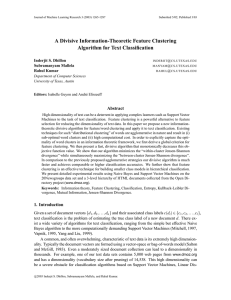A Divisive Information-Theoretic Feature Clustering Algorithm for Text Classification Inderjit S. Dhillon @