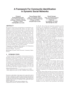 A Framework For Community Identification in Dynamic Social Networks Chayant Tanya Berger-Wolf