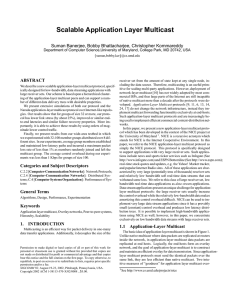 Scalable Application Layer Multicast Suman Banerjee, Bobby Bhattacharjee, Christopher Kommareddy ABSTRACT