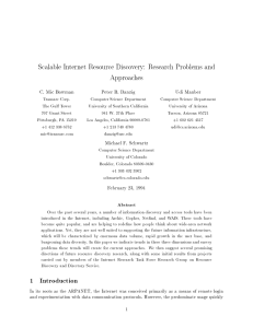 Scalable Internet Resource Discovery: Research Problems and Approaches C. Mic Bowman