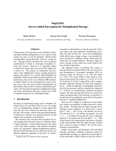 DupLESS: Server-Aided Encryption for Deduplicated Storage Mihir Bellare Sriram Keelveedhi