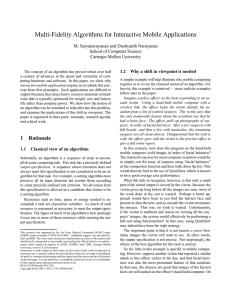 Multi-Fidelity Algorithms for Interactive Mobile Applications M. Satyanarayanan and Dushyanth Narayanan