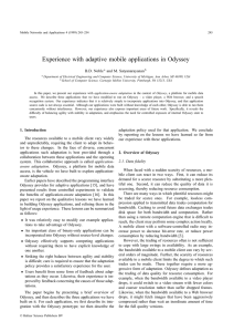 Experience with adaptive mobile applications in Odyssey B.D. Noble and M. Satyanarayanan