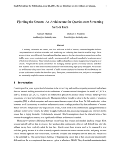 Fjording the Stream: An Architecture for Queries over Streaming Sensor Data