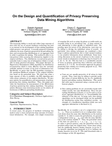 On the Design and Quantification of Privacy Preserving Data Mining Algorithms