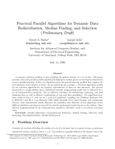 Practical Parallel Algorithms for Dynamic Data Redistribution, Median Finding, and Selection ( )