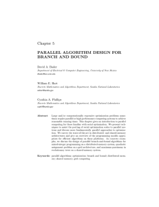 Chapter 5 PARALLEL ALGORITHM DESIGN FOR BRANCH AND BOUND David A. Bader